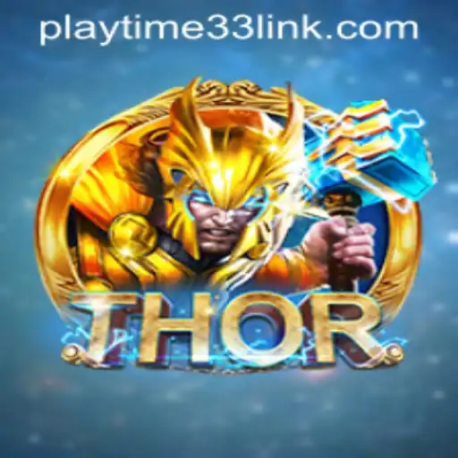 THOR: A Riveting Game Experience with PLAYTIME33 LINK